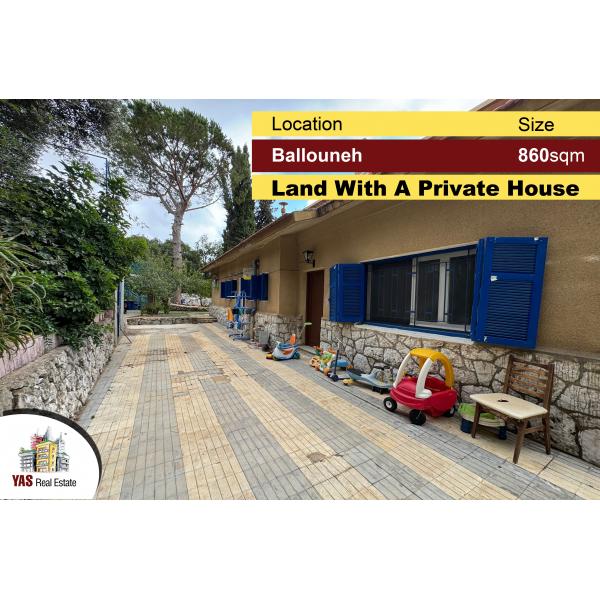 Ballouneh 860m2 Land|200m2 house | Private street|30/75